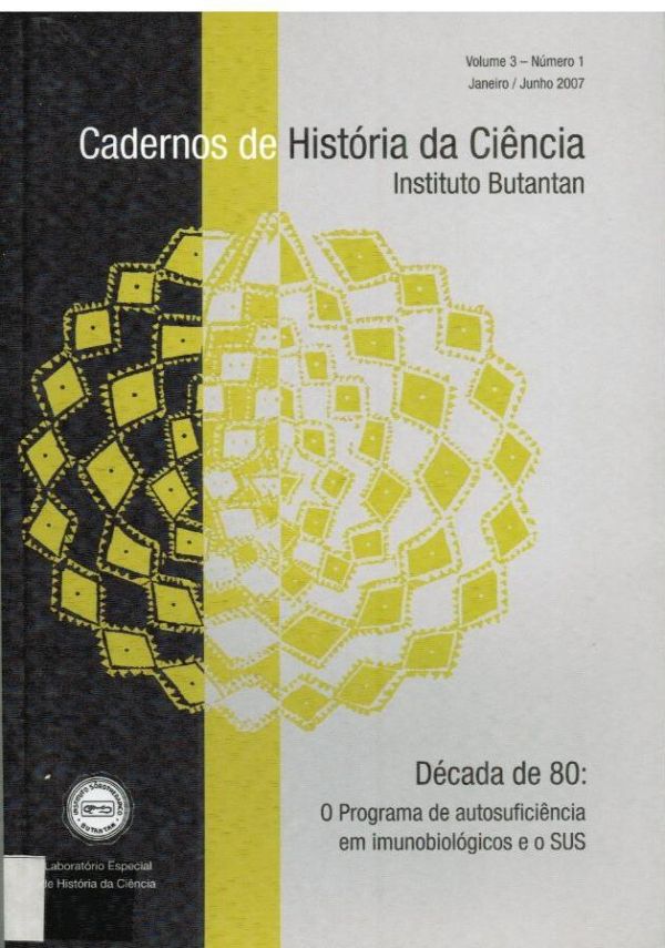 Década de 80: O Programa de autosuficiência em imunobiológicos e o SUS